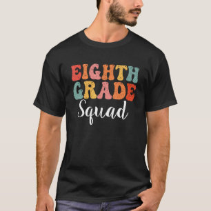 Eighth Grade Squad Groovy Men Women First Day Of S T-Shirt