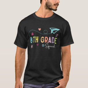 Eighth Grade Squad Teachers Kids 8th Grade Back to T-Shirt