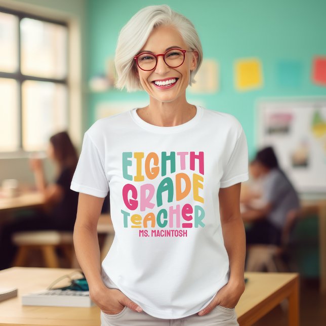 Eighth Grade Teacher Colourful Retro Text T-Shirt (Creator Uploaded)