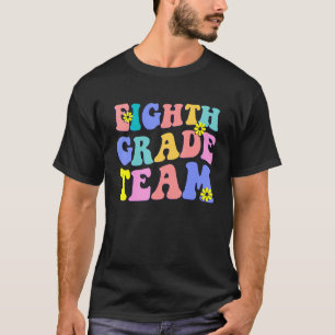Eighth Grade Team Groovy Retro Teacher Girls Women T-Shirt