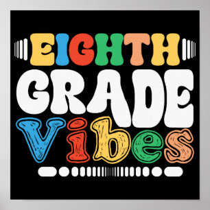 Eighth Grade Vibes Back To School Teacher Student Poster