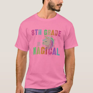 EIGHTH Grader Kids Teacher 8Th GRADE IS MAGICAL I' T-Shirt