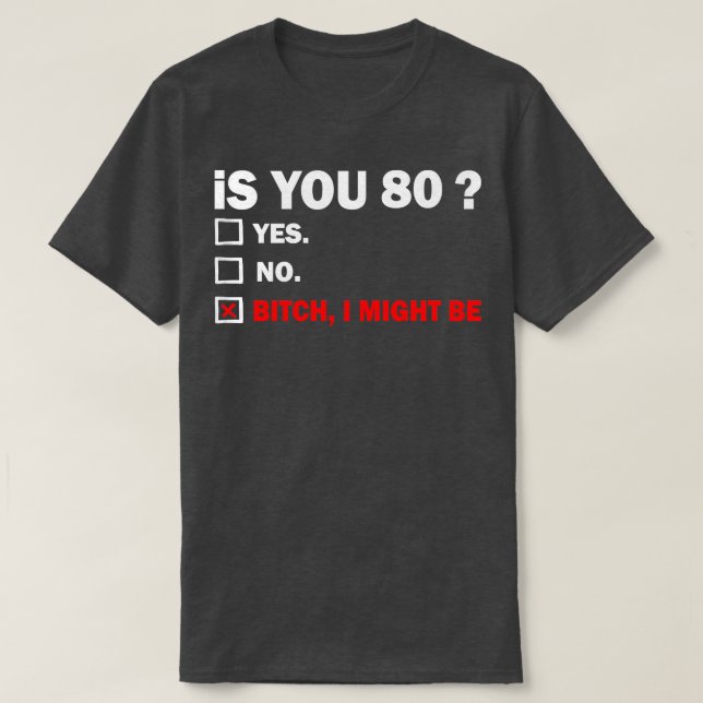eighty 80 Years Old Birthday 80th T-Shirt (Design Front)