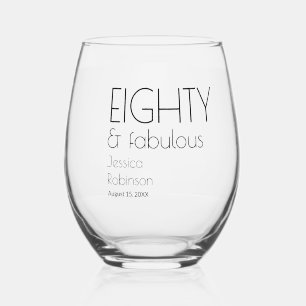 Eighty and Fabulous Modern 80th Birthday Stemless Wine Glass