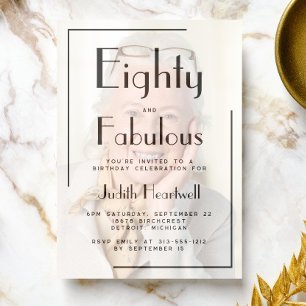 Eighty and Fabulous Photo 80th Birthday Party Invitation