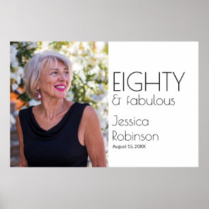 Eighty and Fabulous Photo 80th Birthday Party Poster