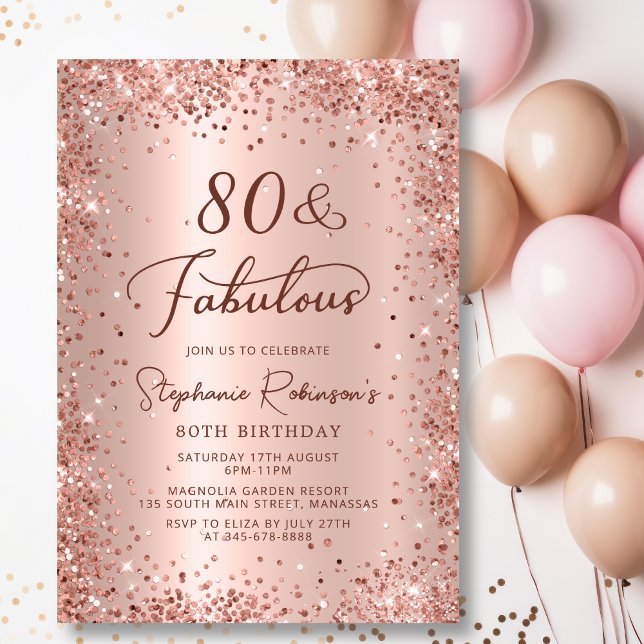 Eighty & Fabulous Rose Gold Glitter 80th Birthday Invitation (Creator Uploaded)
