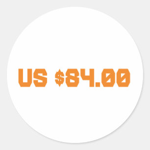 Eighty four dollars classic round sticker