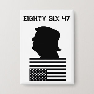 Eighty Six 47 Button/Pin