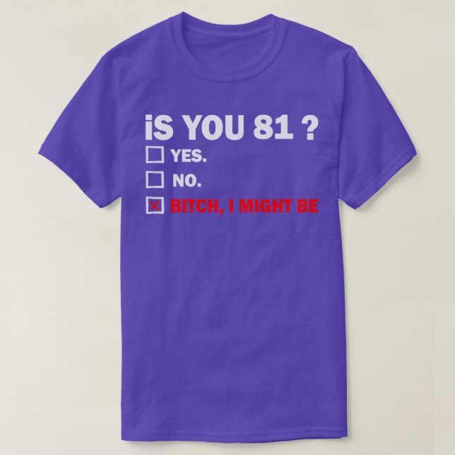 eightyone 81 Years Old Birthday 81th T-Shirt (Design Front)
