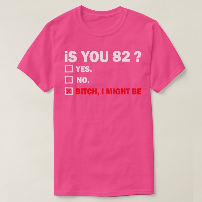 eightytwo 82 Years Old Birthday 82th T-Shirt (Design Front)