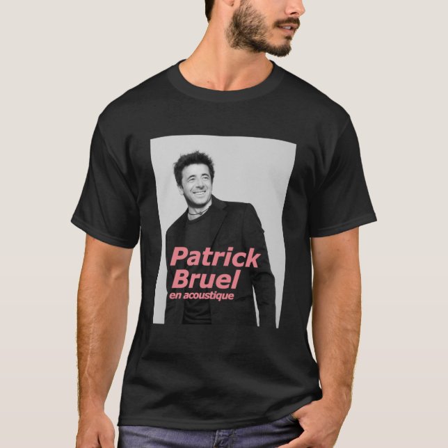 eigpatr patrick bruel TOURNEE ACOUSTIQUE  T-Shirt (Front)