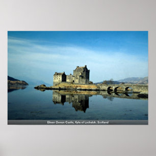 Eileen Donan Castle, Kyle of Lochalsh, Scotland Poster