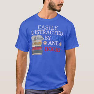 Eily distracted by cat and books cat & books love T-Shirt