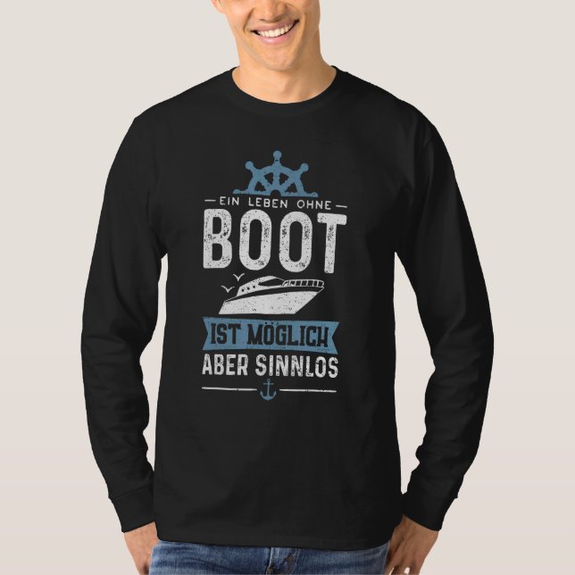 Ein Leben Ohne Boot Ist Possible But Sinnlos  Moto T-Shirt (Front)