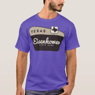 Eisenhower State Park Texas Welcome Sign T-Shirt