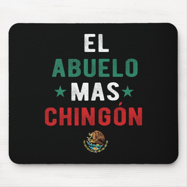 El Abuelo Mas Chingon Spanish Teachers Fathers Day Mouse Pad (Front)