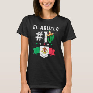 El Abuelo Numero 1 Camiseta Padre Mexicano Mexican T-Shirt