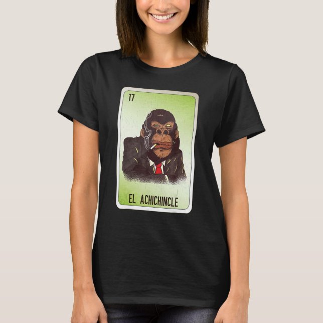 El Achichincle Mexican Slang Lottery Bingo Cards T-Shirt (Front)