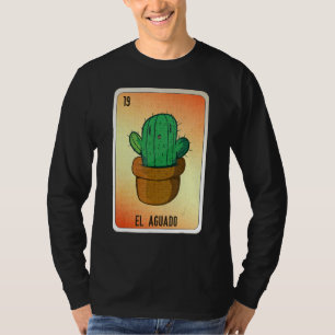 EL Aguado Mexican Slang Lottery Bingo Cards T-Shirt