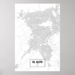 El Alto, Bolivia (black on white) Poster