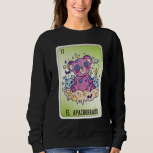 EL Apachurrado Mexican Slang Lottery Bingo Cards Sweatshirt
