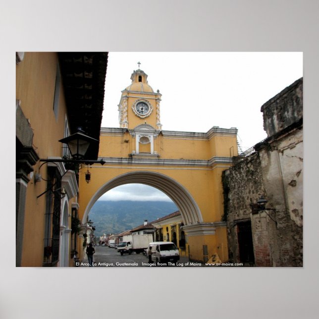 El Arco, La Antigua, Guatemala Poster (Front)