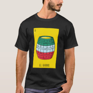 El Barril Mexican Lottery Culture T-Shirt