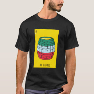 El Barril Mexican Lottery Culture T-Shirt