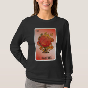 El Basquetbol Mexican Slang Lottery Bingo Cards T-Shirt