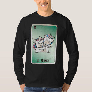 El Bronco Mexican Slang Lottery Bingo Cards T-Shirt