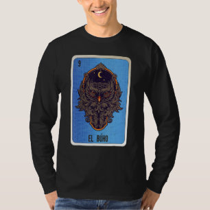 El Buho Mexican Slang Lottery Bingo Cards T-Shirt