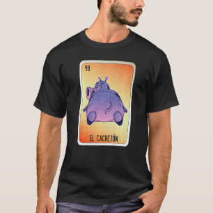 El Cacheton Mexican Slang Lottery Bingo Cards 2 T-Shirt