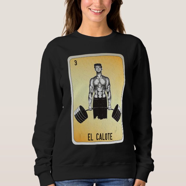 El Calote Mexican Slang Lottery Bingo Cards Sweatshirt (Front)