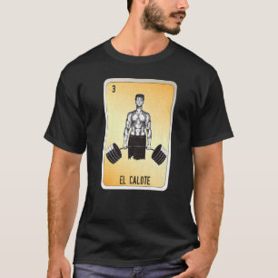 El Calote Mexican Slang Lottery Bingo Cards   T-Shirt