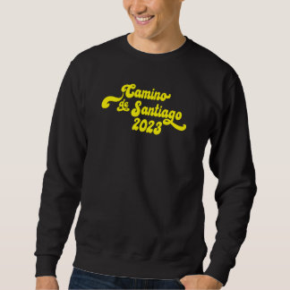 El Camino de Santiago 2023 Way of St James Saint H Sweatshirt