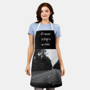 El camino te trajo hasta mi cocina apron