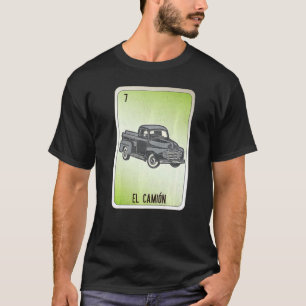 El Camion Mexican Slang Lottery Bingo Cards T-Shirt
