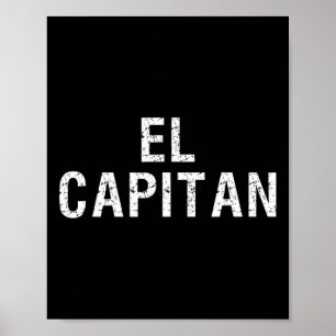 El Capitan Captain Of The Ship T Shirt Poster