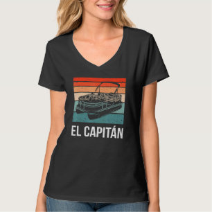 El Capitan Pontoon Boat Captain Lake Life Boat Sai T-Shirt
