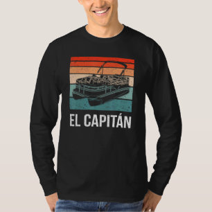 El Capitan Pontoon Boat Captain Lake Life Boat Sai T-Shirt