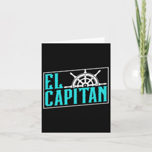 El Capitan Ship Boat Owner Skipper Lover Captain  Card