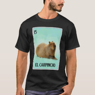 El Carpincho Capybara Card  Capibara Animal  Humor T-Shirt