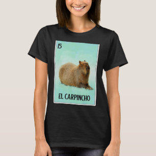 El Carpincho Capybara Card  Capibara Animal  Humou T-Shirt