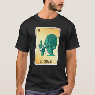 El Cateado Mexican Slang Lottery Bingo Cards T-Shirt