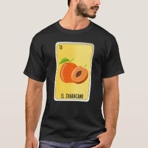 El Chabacano Mexican Slang Lottery Bingo Cards   T-Shirt