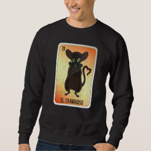 EL Chamagoso Mexican Slang Lottery Bingo Cards Sweatshirt