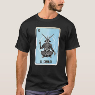 El Chamuco Mexican Slang Lottery Bingo Cards  1 T-Shirt