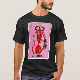 El Chamuco Mexican Slang Lottery Bingo Cards T-Shirt