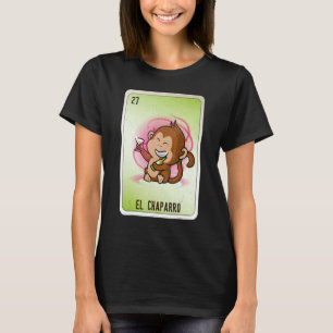 EL Chaparro Mexican Slang Lottery Bingo Cards T-Shirt